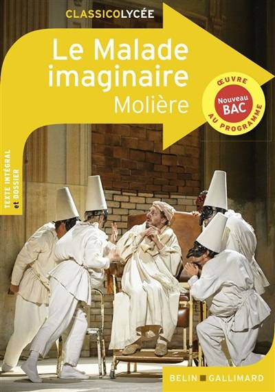 Le malade imaginaire : oeuvre au programme, nouveau bac | Molière, Garance Kutukdjian