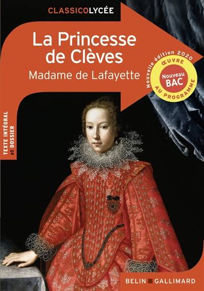 La princesse de Clèves : oeuvre au programme, nouveau bac | Marie-Madeleine Pioche de La Vergne comtesse de La Fayette, Kim-Lan Appéré