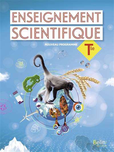 Enseignement scientifique terminale : nouveau programme | Julien Browaeys, Samuel Rebulard