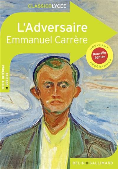 L'adversaire : nouveaux programmes | Emmanuel Carrère, Marianne Hubac