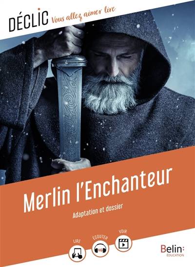 Merlin l'enchanteur : adaptation et dossier | Gaëlle Brodhag, Gaëlle Brodhag