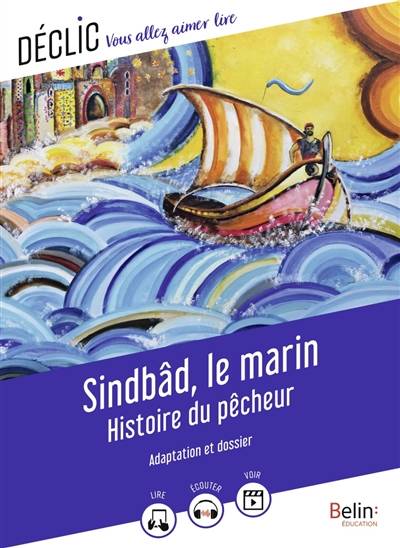 Sindbad le marin. Histoire du pêcheur : adaptation et dossier | Camille Page, Camille Cohen, Antoine Galland