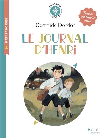 Le journal d'Henri | Gertrude Dordor, Isabelle Antonini, Benjamin Bachelier