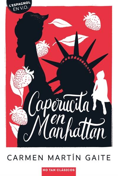 Caperucita en Manhattan | Carmen Martin Gaite