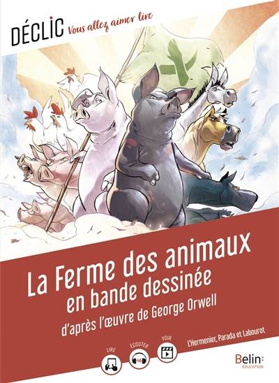 La ferme des animaux : en bande dessinée | Maxe L'Hermenier, Thomas Labourot, Diego L. Parada, George Orwell, Mia Lazzi