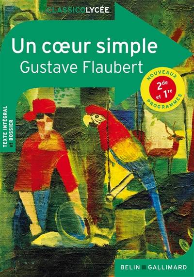 Un coeur simple : nouveaux programmes 2de et 1re | Gustave Flaubert, Sophie Boutouyrie