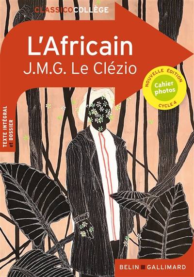 L'Africain : cycle 4 | J.M.G. Le Clezio, Aurelie Lagadec, Virginie Manouguian