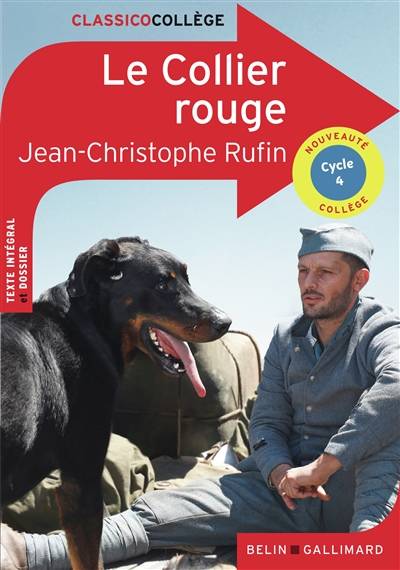 Le collier rouge : cycle 4 | Jean-Christophe Rufin, Olivier Thircuir