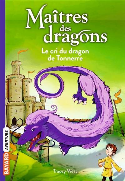 Maîtres des dragons. Vol. 8. Le cri du dragon de tonnerre | Tracey West, Damien Jones