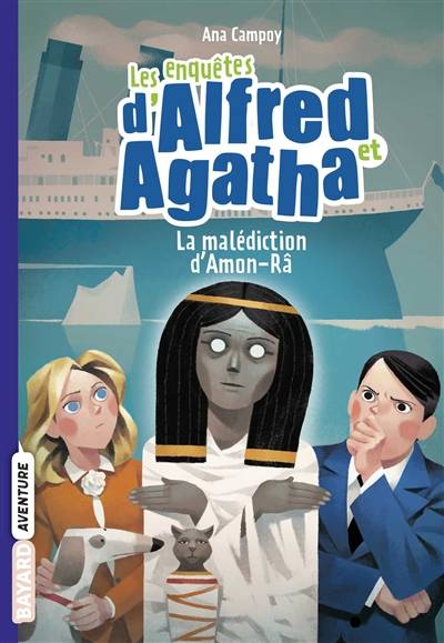 Les enquêtes d'Alfred et Agatha. Vol. 7. La malédiction d'Amon-Râ | Ana Campoy, Martine Desoille