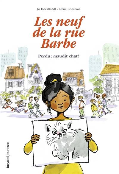 Les neuf de la rue Barbe. Vol. 1. Perdu : maudit chat ! | Jo Hoestlandt, Irène Bonacina