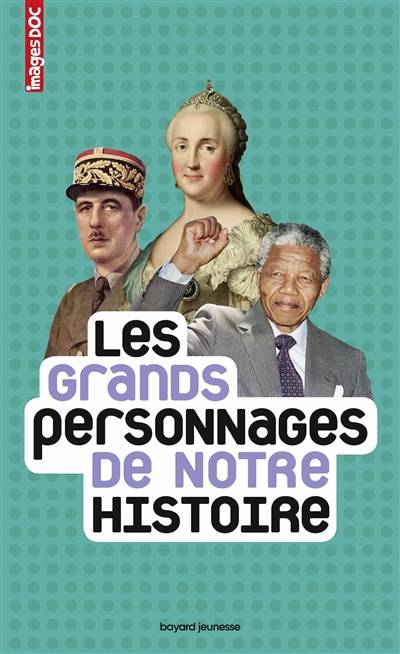 Les grands personnages de notre histoire | Antoine Auger, Dimitri Casali, Vincent Boyer, Beatrice Veillon