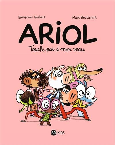 Ariol. Vol. 15. Touche pas à mon veau | Emmanuel Guibert, Marc Boutavant, Rémi Chaurand