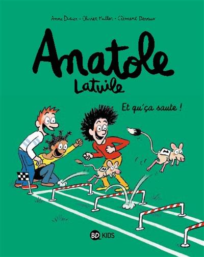 Anatole Latuile. Vol. 13. Et qu'ça saute ! | Anne Didier, Olivier Muller, Clément Devaux