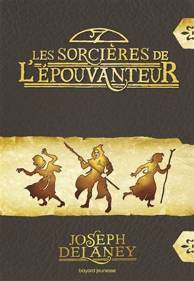 Les sorcières de l'Epouvanteur | Joseph Delaney, Marie-Hélène Delval