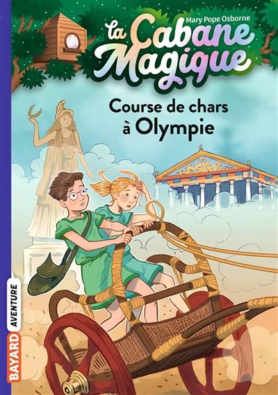 La cabane magique. Vol. 11. Course de chars à Olympie | Mary Pope Osborne, Philippe Masson, Marie-Hélène Delval