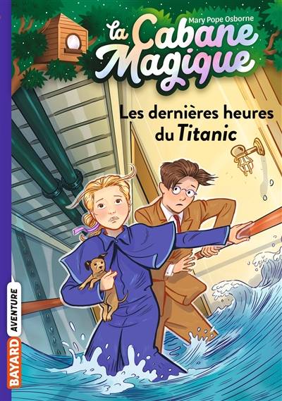 La cabane magique. Vol. 16. Les dernières heures du Titanic | Mary Pope Osborne, Philippe Masson, Marie-Hélène Delval