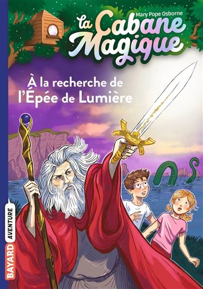 La cabane magique. Vol. 26. A la recherche de l'épée de lumière | Mary Pope Osborne, Philippe Masson, Marie-Hélène Delval