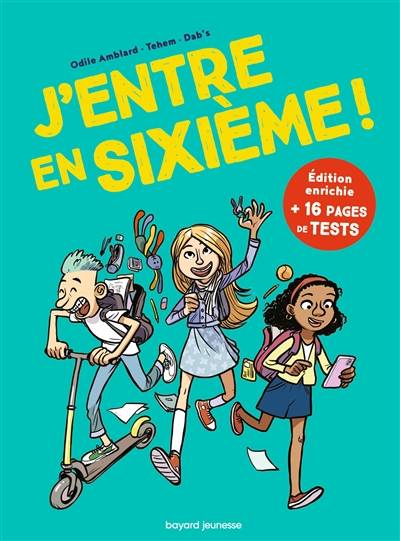 J'entre en sixième ! | Odile Amblard, Tehem, Dab's