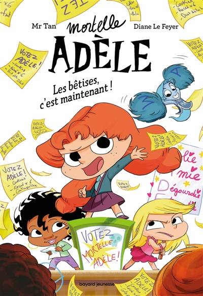 Mortelle Adèle. Vol. 2. Les bêtises, c'est maintenant ! | Mr Tan, Diane Le Feyer