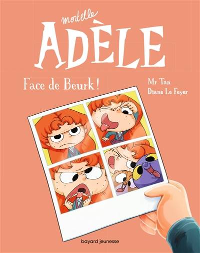 Mortelle Adèle. Vol. 19. Face de beurk ! | Mr Tan, Diane Le Feyer