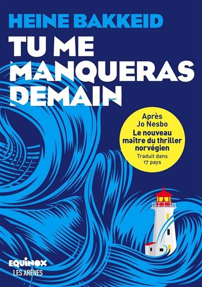 Tu me manqueras demain | Heine Bakkeid, Céline Romand-Monnier