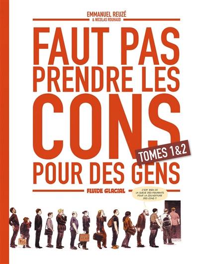 Faut pas prendre les cons pour des gens : coffret tomes 1 & 2 | Emmanuel Reuzé, Nicolas Rouhaud