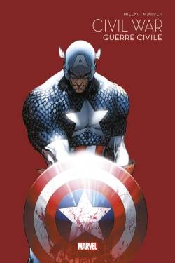 Civil war. Guerre civile | Mark Millar, Steve McNiven, Morry Hollowell, Elleti, Khaled Tadil