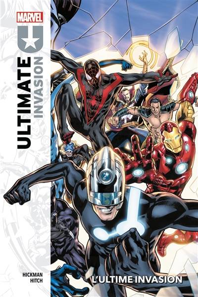 Ultimate invasion. Vol. 1. L'ultime invasion | Jonathan Hickman, Bryan Hitch, Jeremy Manesse