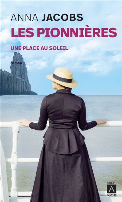 Les pionnières. Une place au soleil | Anna Jacobs, Catherine Delaruelle, Martine Desoille