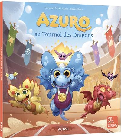 Azuro au tournoi des dragons | Laurent Souillé, Olivier Souillé, Jérémie Fleury