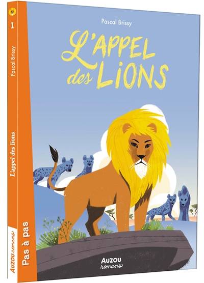 L'appel des lions. Vol. 1 | Pascal Brissy, Sébastien Pelon