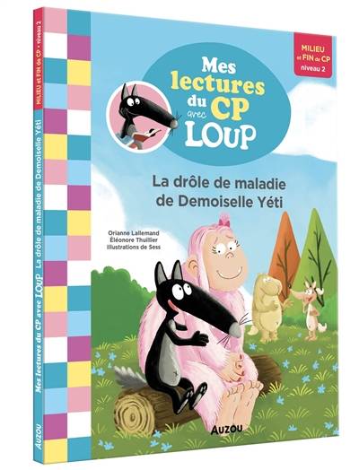 La drôle de maladie de demoiselle Yéti : milieu et fin de CP, niveau 2 | Orianne Lallemand, Eleonore Thuillier, Sess