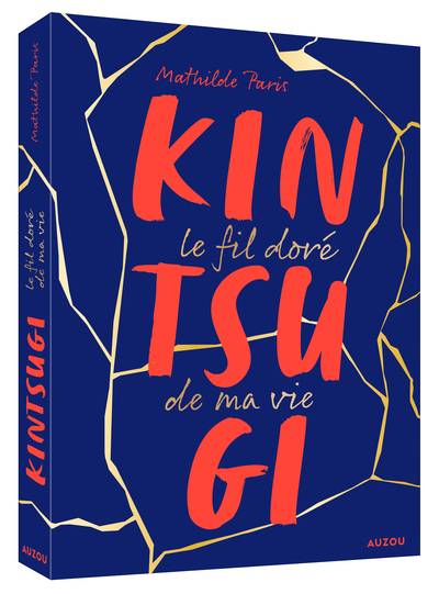 Kintsugi : le fil doré de ma vie | Mathilde Paris