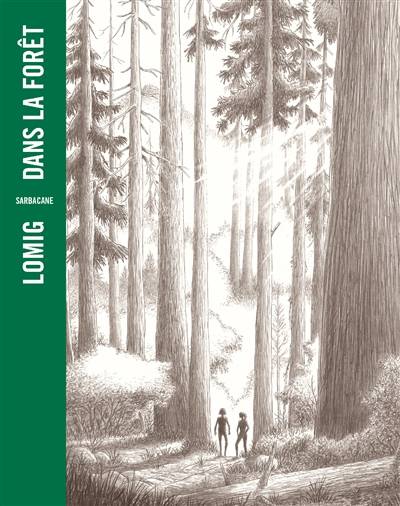 Dans la forêt | Lomig, Jean Hegland, Josette Chicheportiche