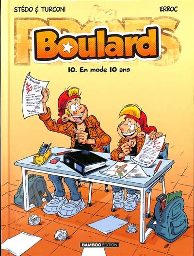 Boulard. Vol. 10. En mode 10 ans | Erroc, Stedo, Stefano Turconi, Alexandre Amouriq, Mirabelle