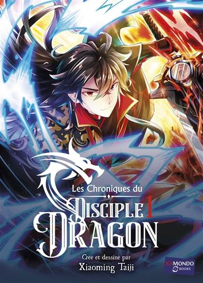 Les chroniques du disciple dragon. Vol. 1 | Xiaoming Taiji, Elise Boursault