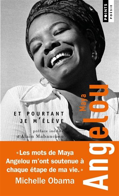 Et pourtant je m'élève | Maya Angelou, Alain Mabanckou, Santiago Artozqui