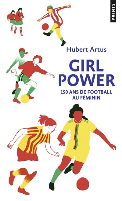 Girl power : 150 ans de football au féminin | Hubert Artus