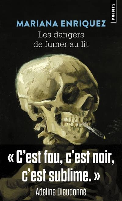 Les dangers de fumer au lit | Mariana Enriquez, Anne Plantagenet