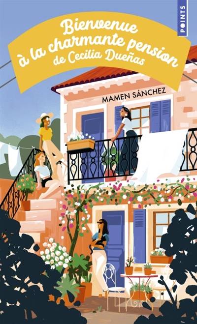 Bienvenue à la charmante pension de Cecilia Duenas | Mamen Sanchez, Judith Vernant