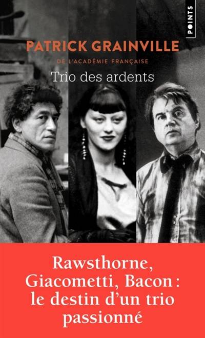 Trio des ardents | Patrick Grainville