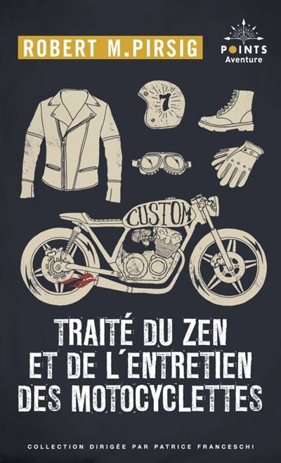 Traité du zen et de l'entretien des motocyclettes | Robert M. Pirsig, Octave Mannoni, Maurice Pons, Andree Mayoux, Sophie Mayoux