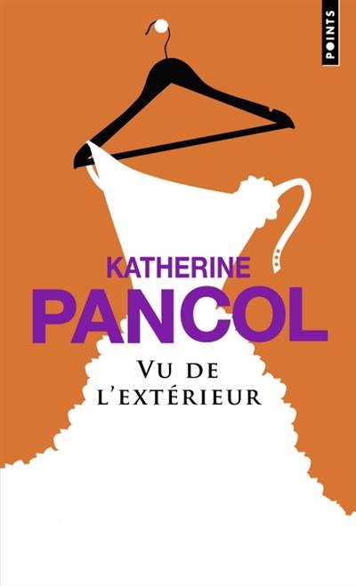 Vu de l'extérieur | Katherine Pancol