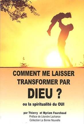 Comment me laisser transformer par Dieu | Thierry Fourchaud