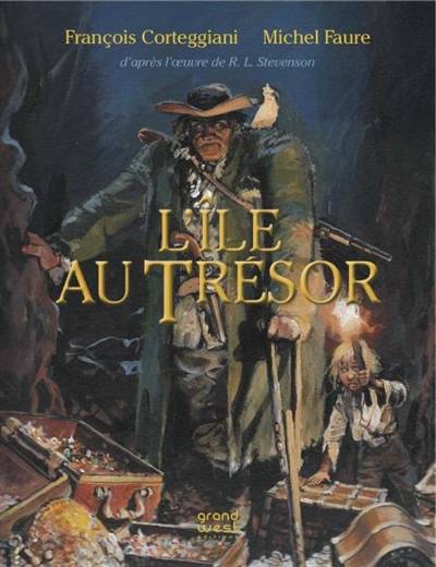 L'île au trésor | Francois Corteggiani, Michel Faure, Robert Louis Stevenson