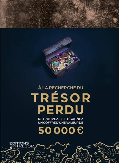 A la recherche du trésor perdu : retrouvez-le et gagnez un coffre d'une valeur de 50.000 euros | Sergio Aquindo