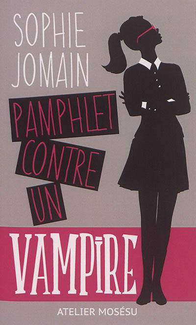 Pamphlet contre un vampire | Sophie Jomain