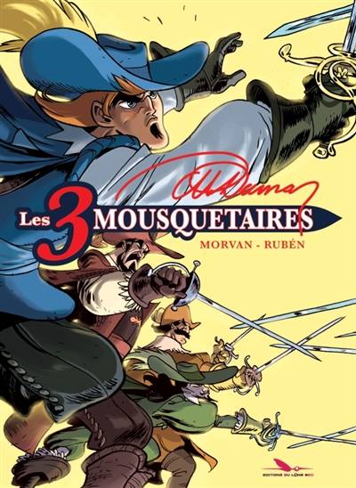 Les trois mousquetaires : intégrale | Jean-David Morvan, Ruben, Alexandre Dumas