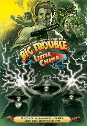 Big trouble in little China. Vol. 2. Le retour de Lo Pan & comment Jack Burton devint roi des seigneurs de la mort | John Carpenter, Eric Powell, Brian Churilla, Mike Spicer, Alan Moore